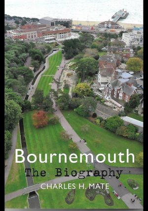 Bournemouth The Biography