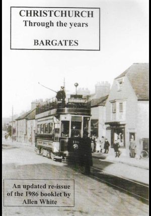 Christchurch Through the years - Bargates