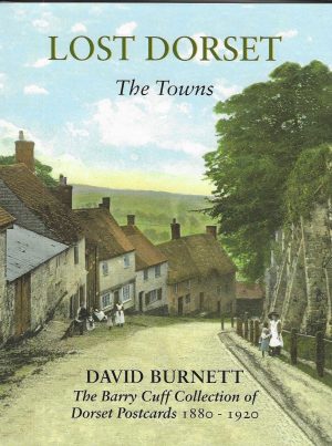 Lost Dorset - The Towns